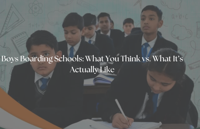 Boys Boarding Schools: What You Think vs. What It’s Actually Like