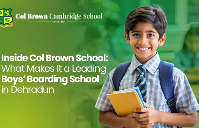 Inside Col Brown School: What Makes It a Leading Boys’ Boarding School in Dehradun
