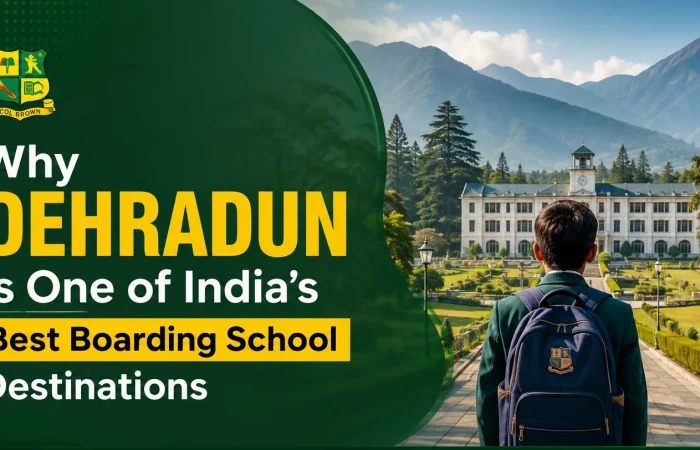 Why Dehradun Boarding Schools Shine